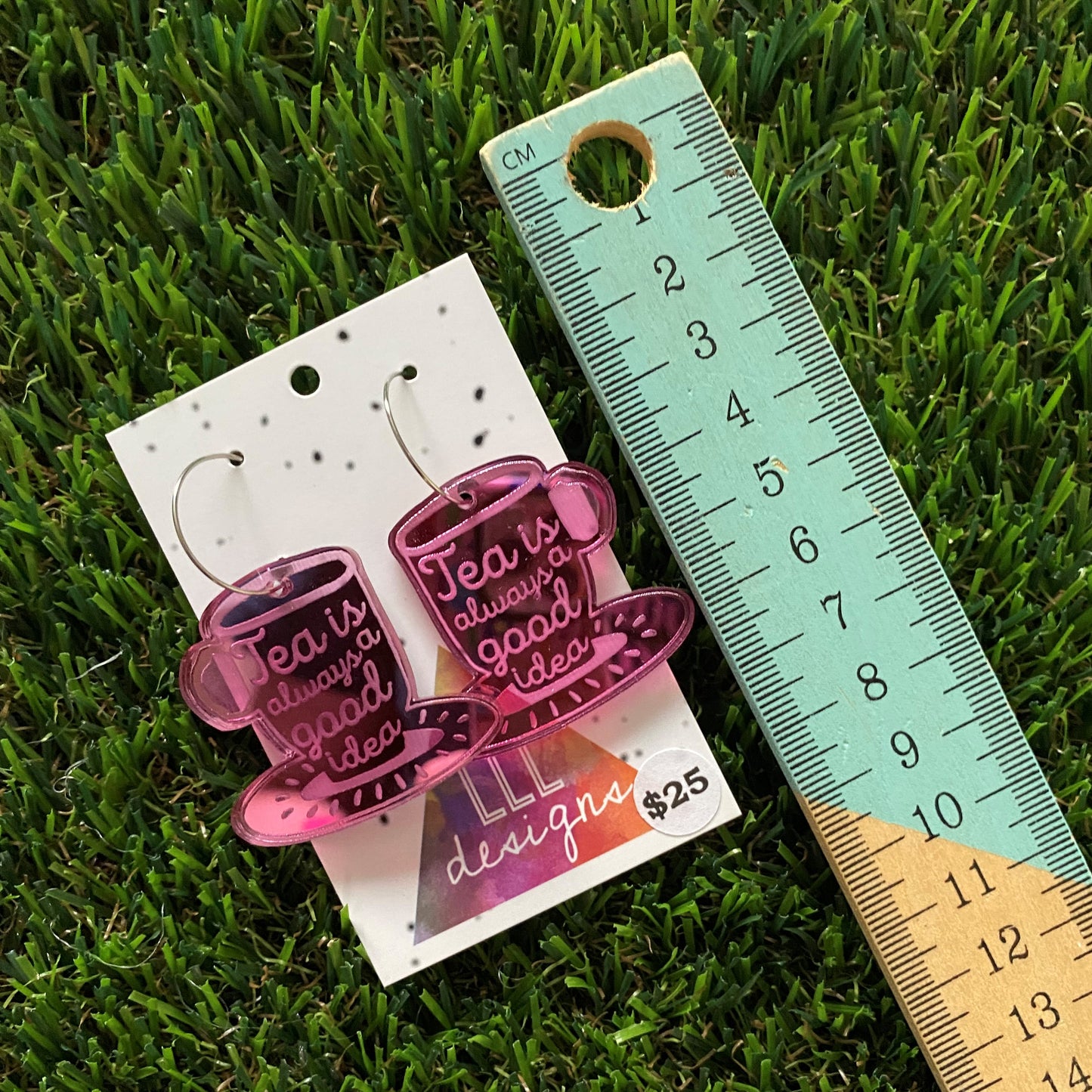 Tea Earrings - "Tea is always a good idea" Pink Mirror Hoop Dangle Earrings.