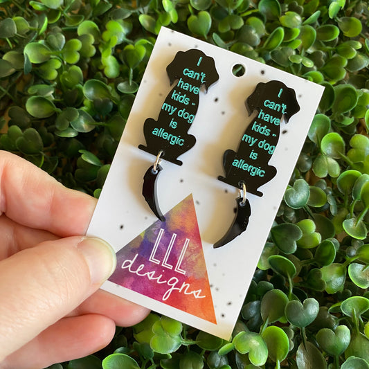 "I can't have kids - my dog is allergic" Sitting Doggo Earrings - Featuring Wagging Tails.