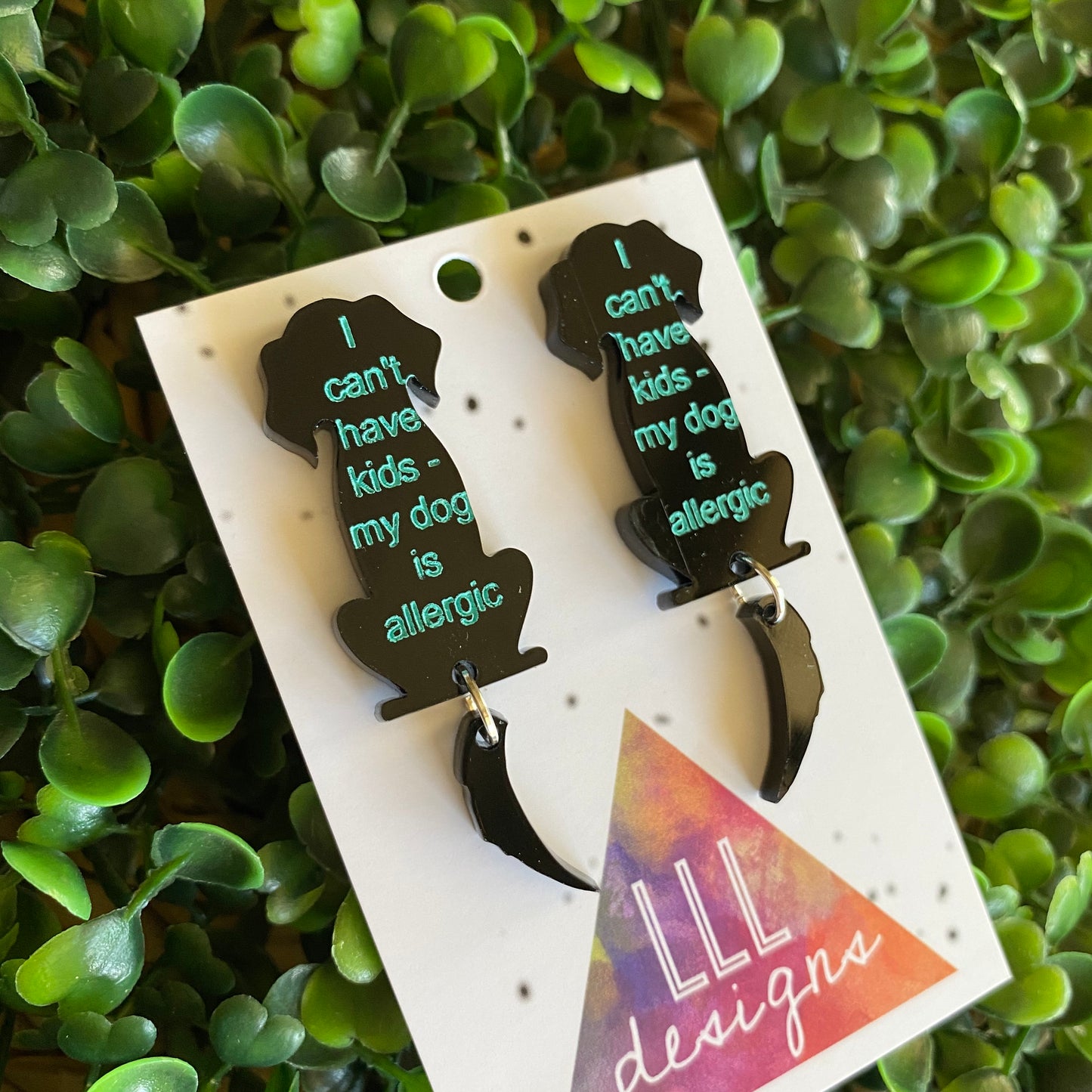 "I can't have kids - my dog is allergic" Sitting Doggo Earrings - Featuring Wagging Tails.