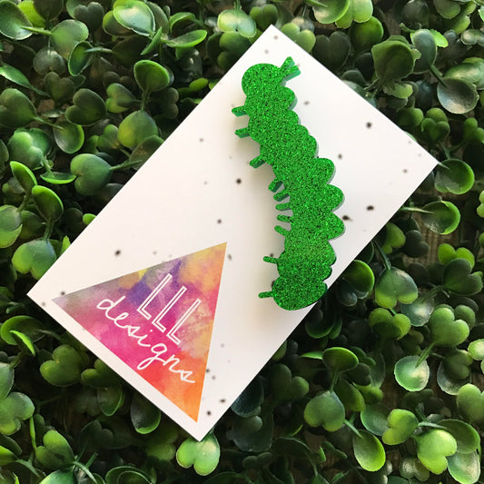 A Very Hungry Glitter Caterpillar Brooch. Glorious Glitter Brooch. Quirky Style. Bitchin Brooch. Handmade Brooch. Be Bold - Be YOU!!!